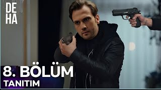 Deha 8. Bölüm 1. Tanıtımı | "Kardeşimi Sen Öldürdün İskender!"