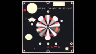 Crash Course In Science - Force The Habit