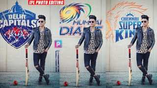 IPL Team Photo Editing Tutorial 2020 in PicsArt Step by Step in Hindi - Taukeer Editz