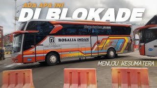 DARI SEMALEM HUJAN dan ANGIN KENCANG || BIS ROSIN SUMATERA MENUNGGU GILIRAN naik Kapal