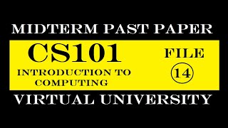 CS101 MIDTERM FILE 14|PAST PAPER|VIRTUAL UNIVERSITY