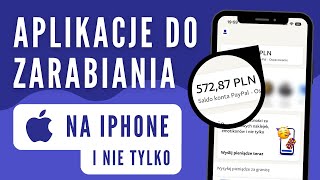 3 APLIKACJE DO ZARABIANIA PIENIĘDZY w Internecie na iPhone (iOS)