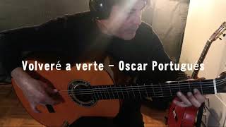 Volveré a verte - Oscar Portugués