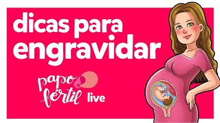 Dicas Para Engravidar | Papo Fértil Live! 31 de maio 2021 | Dra Letícia