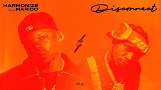 Harmonize Feat. Marioo - Disconnect (Official Lyrics Audio)