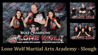 Lone Wolf Martial Arts Academy - Slough - Sunday 23rd May 2021