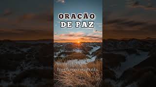 ORAÇÃO DE PAZ  #oraçãodefé #oraçãoparadormirempaz #oraçãopelapaz #oraçãodehoje #shorts