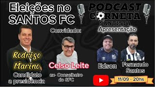 Corneta Santista - Entrevista com Rodrigo Marino e Celso Leite #08