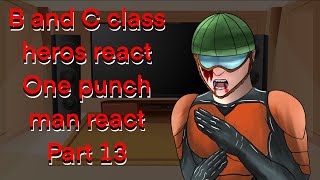 B and C class heroes react | one punch man react | opm gacha club react | gcrv