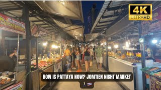 How Is Pattaya Now? Jomtien Night Market 🇹🇭