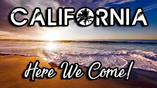 California Here We Come!  |  From San Francisco to San Diego