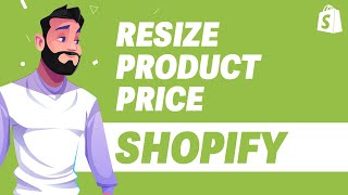 How To Resize Product Price in Shopify UPDATE 2024