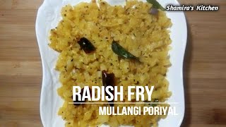 Mullangi Poriyal | Radish Fry | Mooli ki Sabzi | By Shamira’s Kitchen