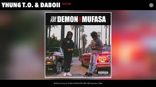 WYLIN - Yhung T.O. & DaBoii (Official Audio)