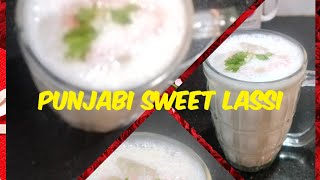 Instant | Restaurant style| Punjabi Sweet Lassi/Daridka Delicious 😋Punjabi Kitchen Recipe