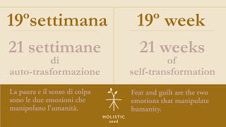 19º SETTIMANA di 21 settimane di auto-trasformazione