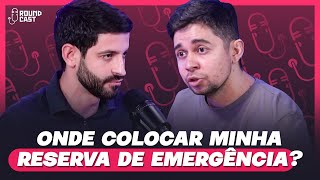 Onde colocar minha reserva de emergência?