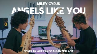 Miley Cyrus - Angels Like You (Cover by Alif Fakod & Ganzerlana)