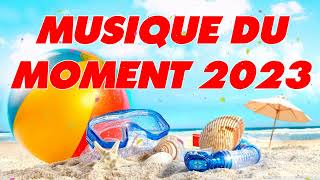 Musique Tendance 2023 - Playlist Hit du Moment 2023 - Musique 2023 Nouveauté Qui Bouge