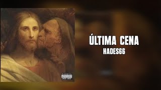 ÚLTIMA CENA @Hades66mmnf preview