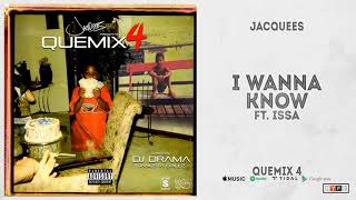 Jacquees - I Wanna Know