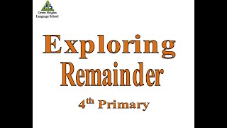 Exploring Remainder