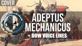 HMKids - Adeptus Mechanicus (Cover but with original DOW Voicelines)