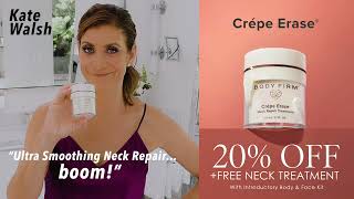 Kate Walsh loves the Crepe Erase® Neck Repair Treatment