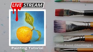 Orange Painting Tutorial | Mini Paint Challenge | Week 18