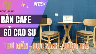 Bộ bàn ghế cafe | bàn ghế nhà hàng | gỗ cao su tự nhiên ĐẸP - BỀN - RẺ