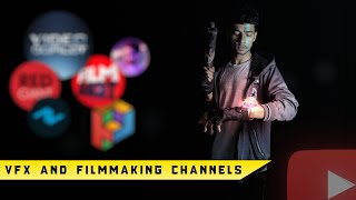 Best Youtube Channels For VFX & Actual FILMMAKING !!