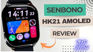 SENBONO HK21 - Smartwatch Lançamento Com Tela AMOLED Ultra HD - UNBOXING e REVIEW!