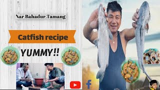 How to Cook catfish recipe in village-style @ Nar Bdr Tamang. मागुर माछाको शुवदिलो झोल ।।