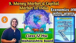 Chapter 9 Money Market and Capital Market in India Economics