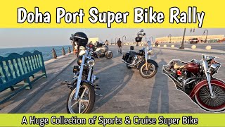 Doha Port Super Bike Rally | A Huge Collection of Sports & Cruise Super Bikes | Mina District Qatar