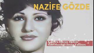 NAFİZE GÖZDE /KADERE BOYUN EĞDİM / SÖZ MÜZİK YILMAZ TATLISES / #yılmaztatlısesarşivi