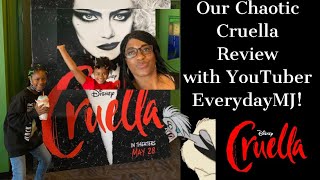 Our Chaotic Cruella Review with YouTubers Everyday MJ!