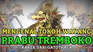 Mengenal Tokoh Pewayangan - Prabu Tremboko (Kakek Gatotkaca)