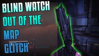 Out of the Map Glitch on Blind Watch