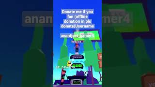 Donate me Please if you my fan .... #shorts #roblox