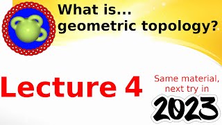 Daniel Tubbenhauer: Lecture geometric topology 2023; lecture 4