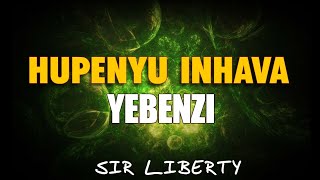 Sir Liberty - Nhava Yebenzi (Official Audio)