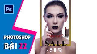 Học Photoshop CS6 I Bài 22: Bài tổng hợp