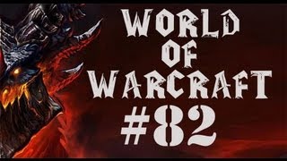 Let's Play World of Warcraft Part 82 - Giant Fluorescent Moths