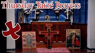 (05.16.24) Taizé Prayers