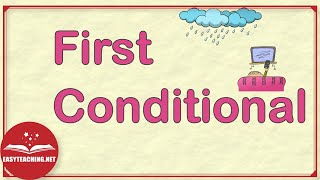 First Conditional Explained | Conditional Series Ep. 2 | EasyTeaching