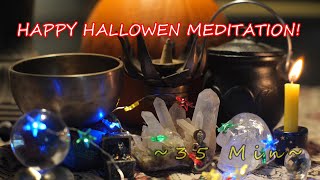 HAPPY HALLOWEEN! TOUCH YOUR SPIRITS MEDITATION! ~ 35 MIN ~ W/TIMESTAMPS  ~ WWW.TEMPLESOUNDS.NET