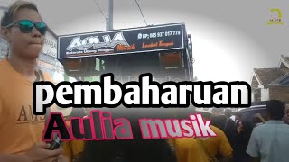 Rilisan lagu dangdut pembaharuan dibawakan oleh kecimol Aulia musik muannnntap