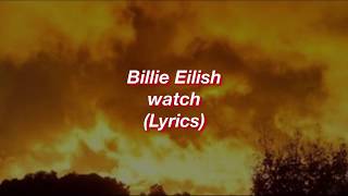 Billie Eilish || watch || (Lyrics)