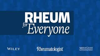 Rheum for Everyone: Episode 1: Design Thinking & The Rheumatologist